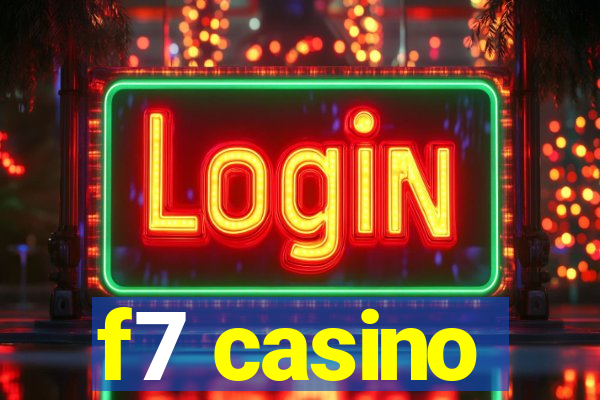 f7 casino